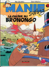 La colère du Bronongo  (Manie Swing n°1)