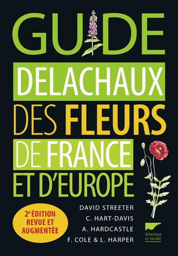 Guide Delachaux des fleurs de France et d'Europe - Grand Format  (2è édition revue et augmentée)