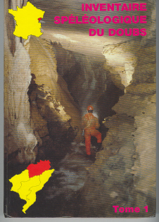 Inventaire spéléologique du Doubs - tome 1 partie Nord Est