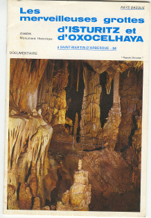 Les merveilleuses grottes d'Isturitz et d'Oxocelhaya à Saint Martin d'Arberoue