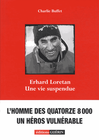 Erhard Loretan - Une vie suspendue