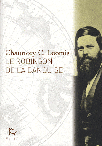Le Robinson de la banquise - L'histoire de Charles Francis Hall, explorateur