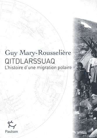 Qitdlarssuaq - L'histoire d'une migration polaire