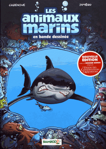Les animaux marins en bande dessinée - Tome 1 (nouvelle édition avec un dossier bonus)