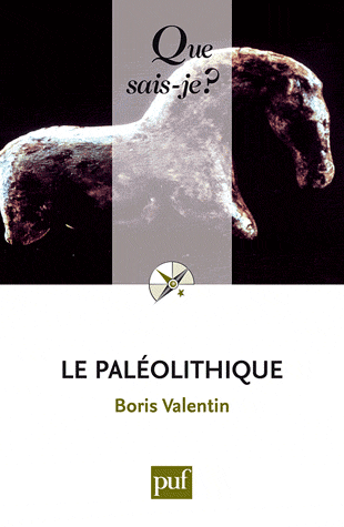 Le paléolithique  (Que sais-je n°   )