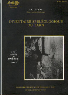 Inventaire spéléologique du Tarn : les Monts du Sorézois, tome 1