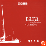 Tara, un voilier pour la planète 