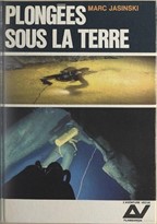 Plongées sous la terre