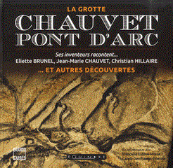 La grotte Chauvet-Pont d'Arc (relié)