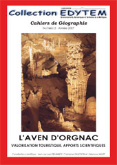 L'aven d'Orgnac - Valorisation touristique, apports scientifiques