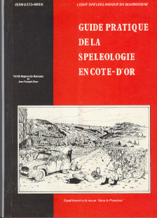 Guide pratique de la spéléologie en Côte d'Or