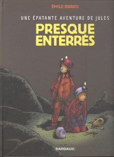 Jules: presque enterrés !