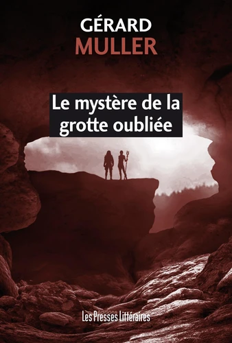 Le mystère de la grotte oubliée  (Roman)