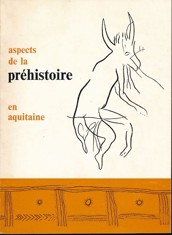 Aspects de la préhistoire en Aquitaine