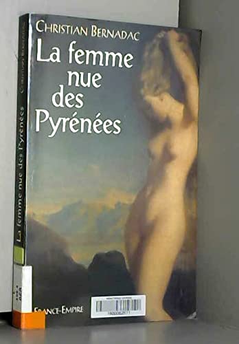La femme nue des Pyrénées.