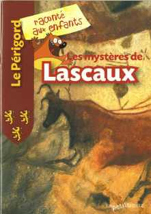 Les mystères de Lascaux - La France racontée aux enfants