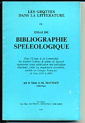Bibliographie spéléologique, ou les grottes dans la littérature.