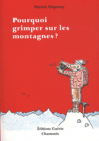 Pourquoi grimper sur les montagnes ?