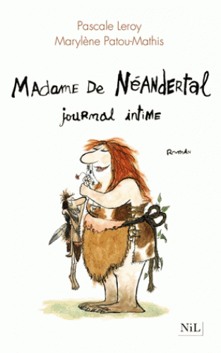 Madame de Neandertal - Journal intime