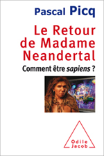 Le retour de Madame Neandertal