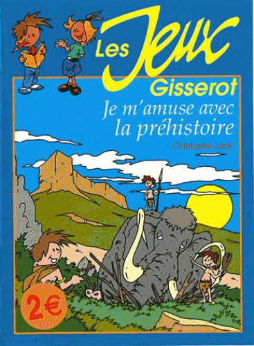 Je m'amuse avec la préhistoire