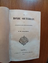 Le monde souterrain - ou merveilles géologiques
