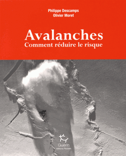 Avalanches - Comment réduire le risque  (édition 2019)