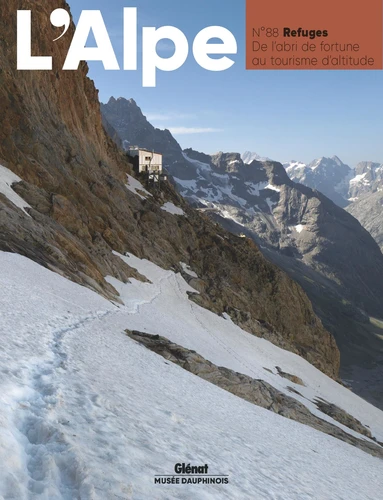 L'Alpe N° 88 -  De l'abri de fortune au tourisme d'altitude