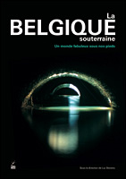 La Belgique souterraine: un monde fabuleux sous nos pieds