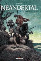 Néandertal Tome 2 -  Le Breuvage de vie