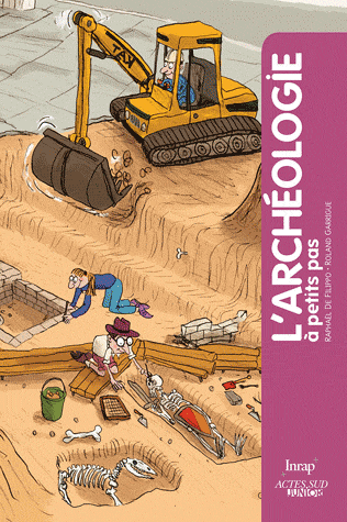 L'archéologie a petits pas