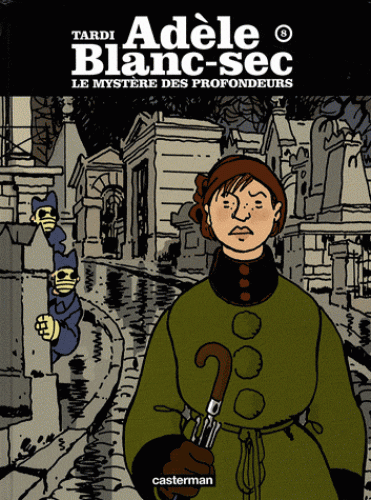 Le mystère des profondeurs (Adèle Blanc-Sec tome 8)