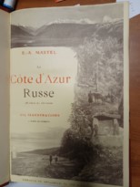 La Côte d'Azur russe (Riviera du Caucase) voyage en Russie méridionale, au Caucase occidental et en Transcaucasie (Mission du gouvernement russe, 1903) 